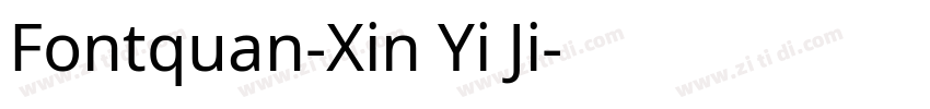 Fontquan-Xin Yi Ji字体转换